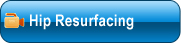 Hip Resurfacing